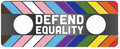 1.5" Defend Equality - LokPins x Off Color Decals (Ship ~7/21)