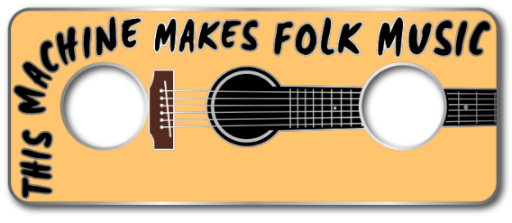 1.5" This Machine Makes Folk Music